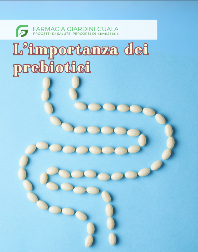L'importanza dei prebiotici