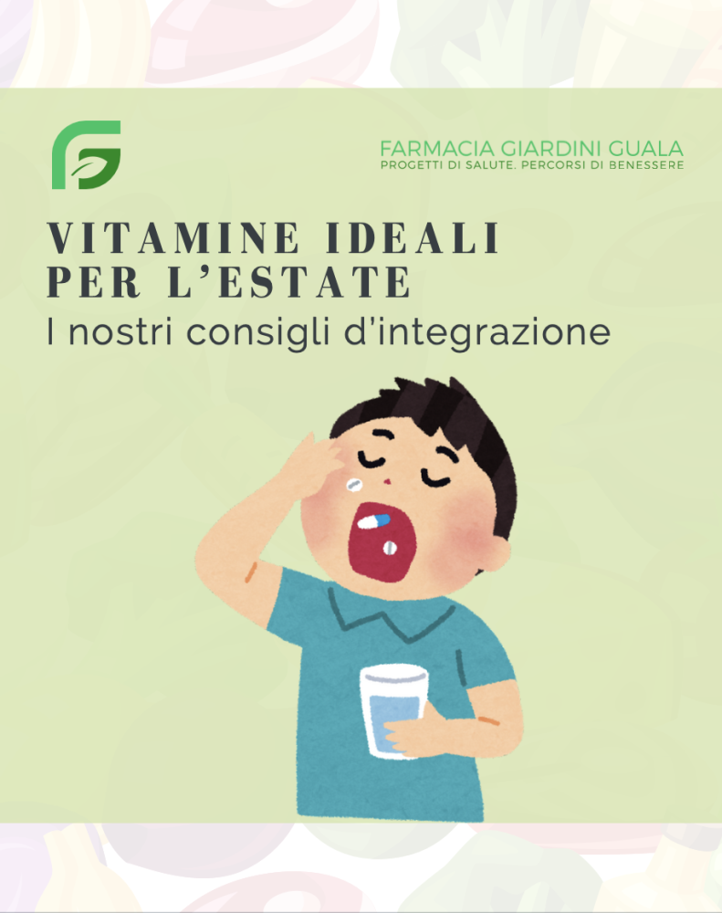 VITAMINE IDEALI PER L'ESTATE: I NOSTRI CONSIGLI