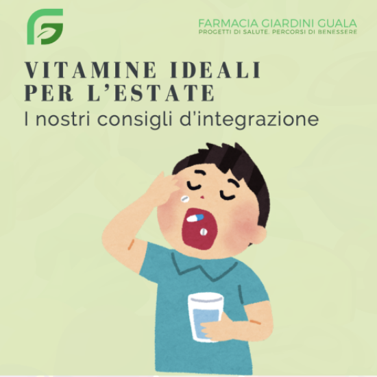 VITAMINE IDEALI PER L'ESTATE: I NOSTRI CONSIGLI